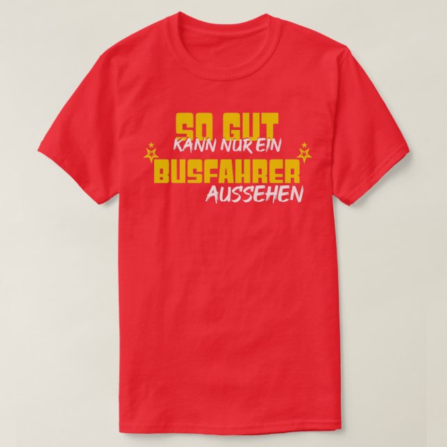 Bus driver Handsome driver bus T-Shirt (Design Front)
