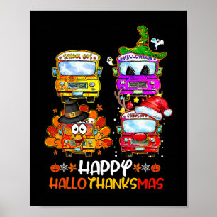Bus Driver Happy Hallothanksmas Thanksgiving Chris Poster