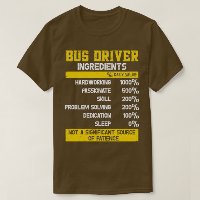 Bus Driver Ingredients T-Shirt (Design Front)