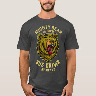 Bus Driver Mighty Bear Chief Executive Officer Des T-Shirt