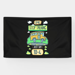 Bus Driver Omg Stop Talking Banner