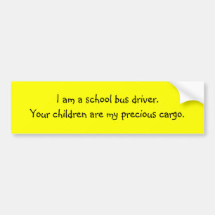 Bus Driver Precious Cargo Bumper Sticker