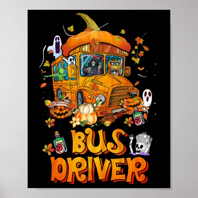 Bus Driver School Bus Bus Driver Life Halloween Poster (Front)