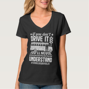 Bus Driver School Bus Driving Design T-Shirt