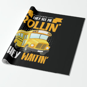 Bus Driver See Me Rollin Wrapping Paper