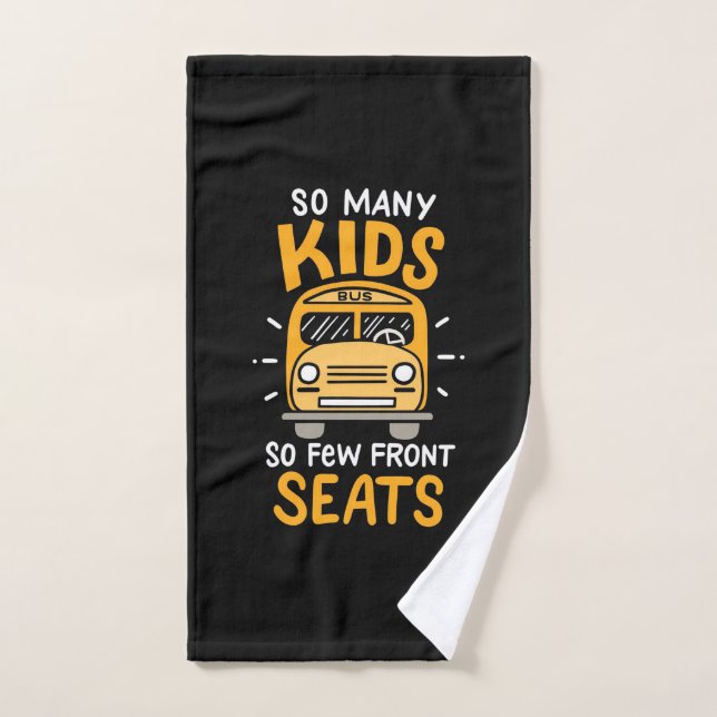 Bus Driver So Many Kids Hand Towel (Hand Towel)