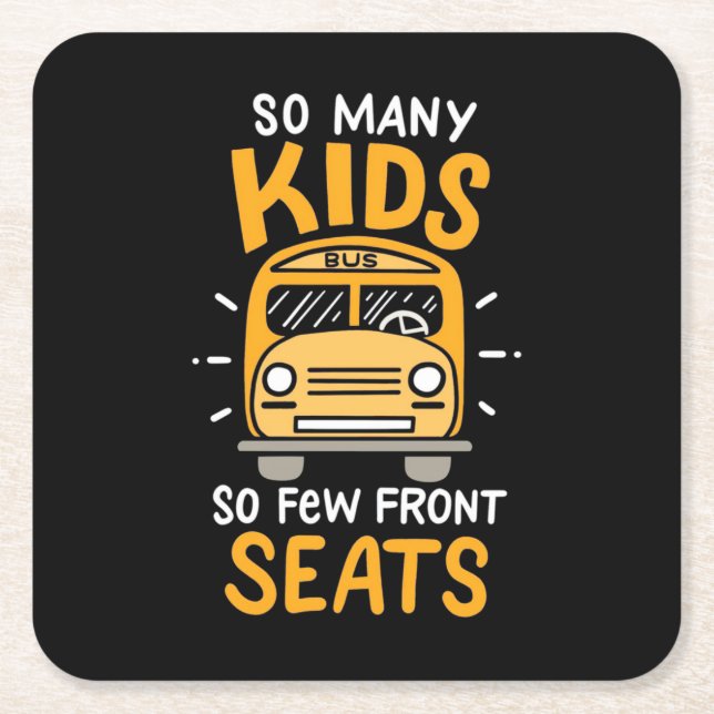 Bus Driver So Many Kids Square Paper Coaster (Front)