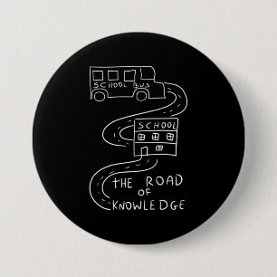 Bus Driver The Road of Knowledge 7.5 Cm Round Badge