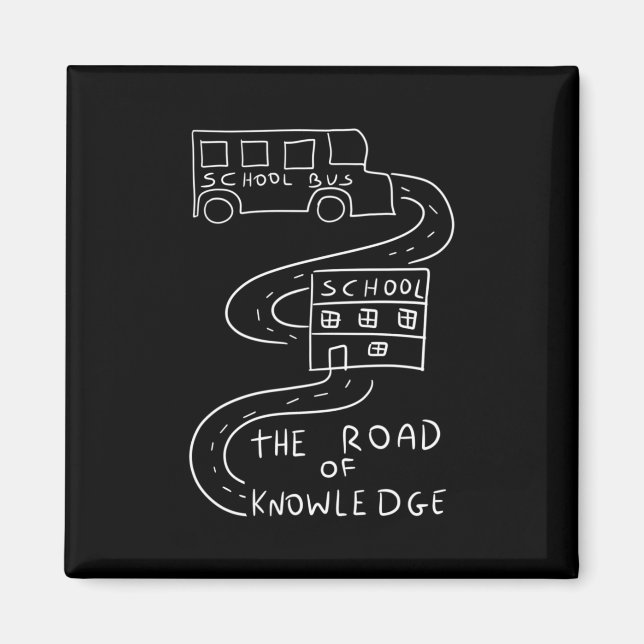 Bus Driver The Road of Knowledge Magnet (Front)