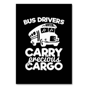 Bus Drivers Carry Precious Cargo Table Number