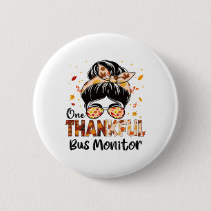 Bus Monitor One Thankful Messy Bun Thanksgiving Fa 6 Cm Round Badge