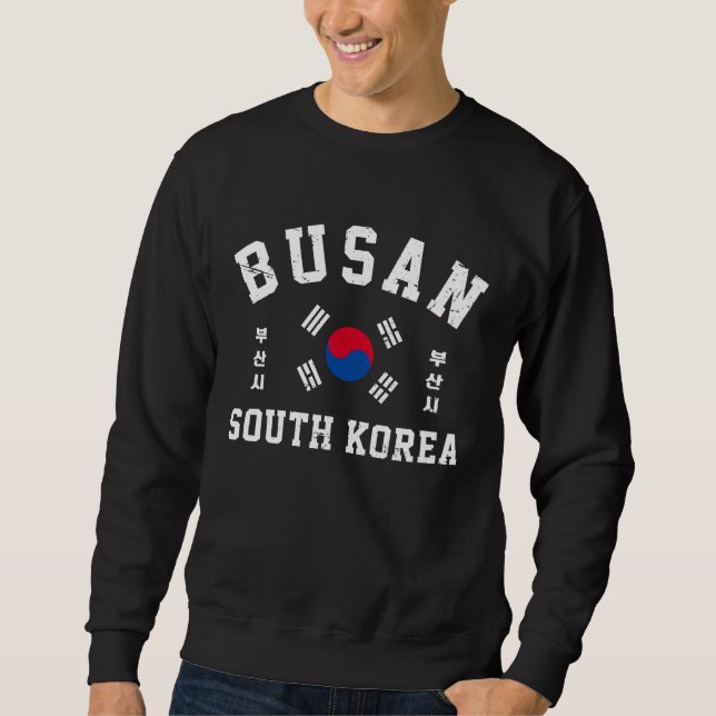 Busan South Korea  Sweatshirt (Front)