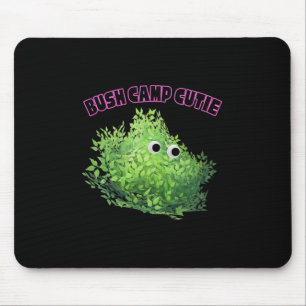 Bush Camp Cutie Gamer Girl Cute Funny Trendy Aesth Mouse Pad