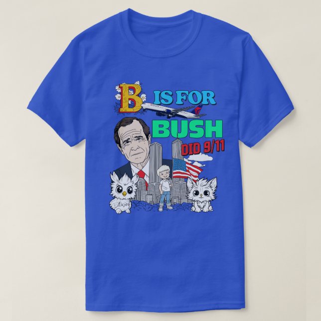 Bush Did 911 90s Style Meme Aesthetic T-Shirt (Design Front)
