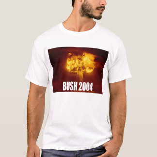 Bush for Nuclear Warrior T-Shirt