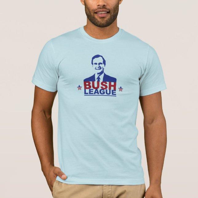Bush League T-Shirt (Front)