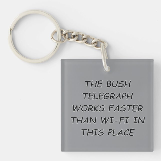 Bush Telegraph Key Ring (Front)