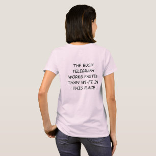 Bush Telegraph T-Shirt