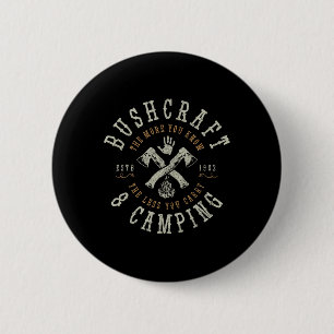 Bushcraft Outdoor Survival Camper Bushcrafter Camp 6 Cm Round Badge