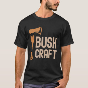 Bushcraft Outdoor Survival Living Nature Camping H T-Shirt