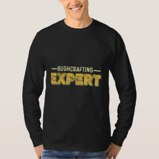Bushcrafting Survival Expert T-Shirt