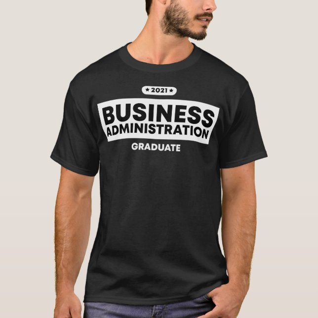 Business Administration Graduate Shirt Graduation  (Front)