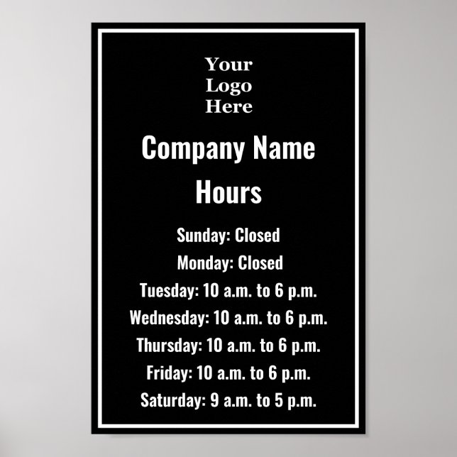 Business Black & White Logo Hours of Operation Poster (Front)
