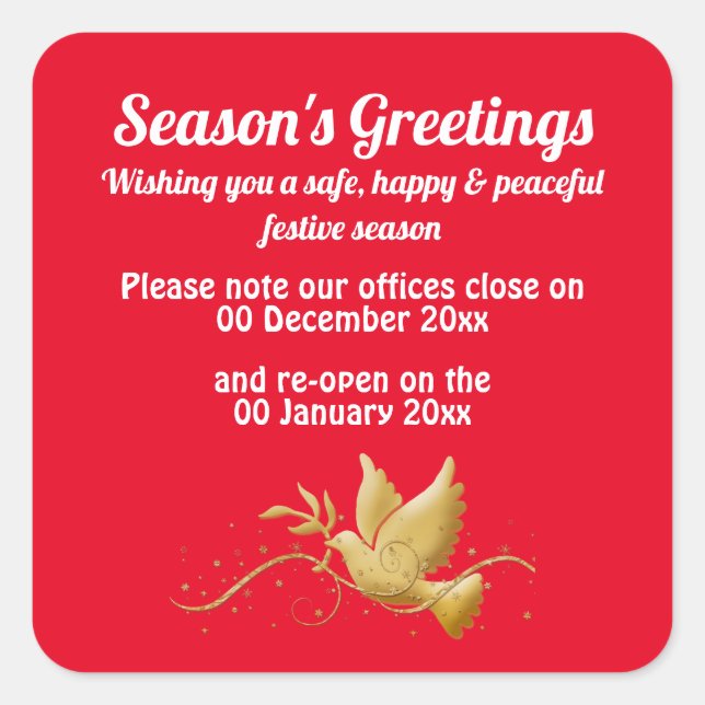 Business closed open dates shutdown announcement square sticker (Front)