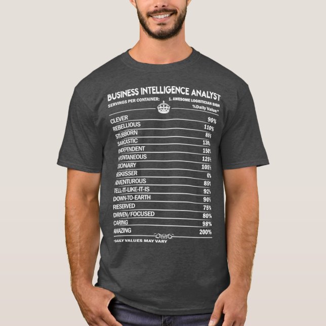 Business Intelligence Analyst Business Analyst T T-Shirt (Front)