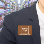 Business Name and Logo on Brown Rectangle Button<br><div class="desc">Brown rectangle button that you can customise by typing your business name and uploading your business logo. Customise it and use it as a uniform accessory to advertise your business or to promote your brand name to customers or clients. Customisable accessory that you can use as marketing material to build...</div>