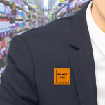 Business Name and Logo Orange Square Button<br><div class="desc">Square button that you can customize to put your business name and logo. You can use this button as uniform accessory of your staff. You can also use it as packaging accessory. You can also include it in your marketing materials to advertise your business or to promote your brand name...</div>