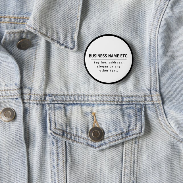 Business Name & Slogan/other text | Black & White 6 Cm Round Badge (In Situ)