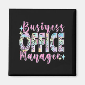 Business Office Manager Funny Front Teamwork Magnet