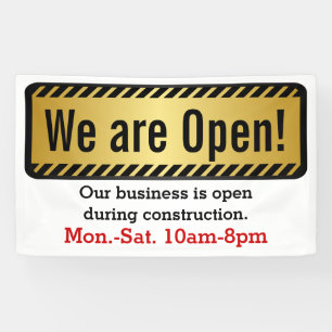Business Open During Construction Jobsite Sign