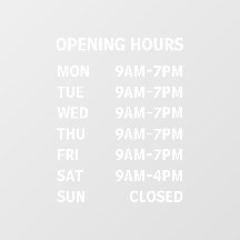 Business Opening Hours Custom Window Cling