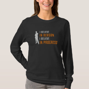 Business Owner I Believe In Reason In Progress CEO T-Shirt