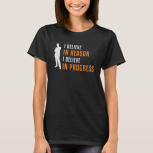 Business Owner I Believe In Reason In Progress CEO T-Shirt