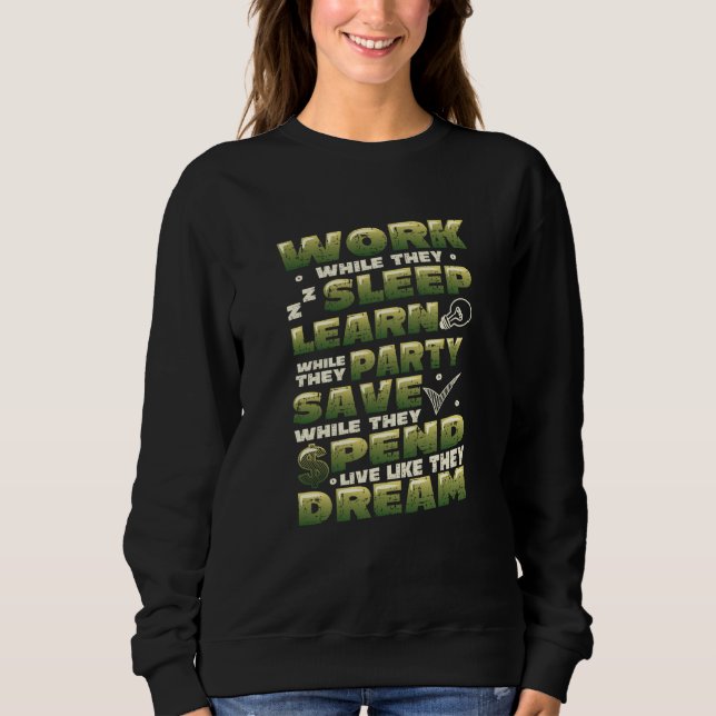 Business Owner Self Employed Motivation Entreprene Sweatshirt (Front)