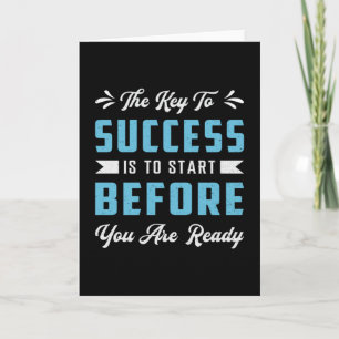 Business Owner The Key To Success Is To Start CEO Card