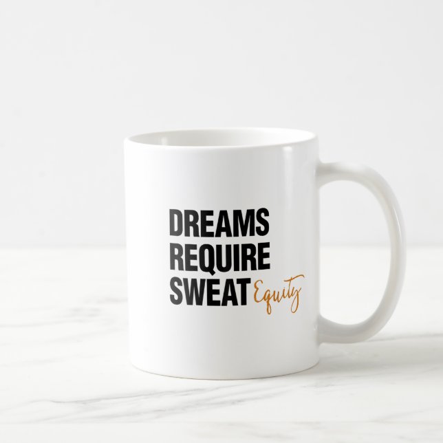 Business Quote Sweat Equity Entrepreneur  Coffee Mug (Right)