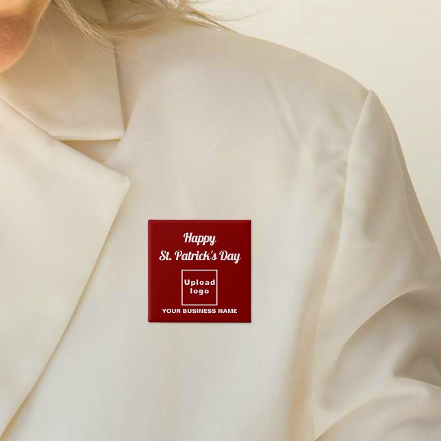 Business Saint Patrick Greeting on Red Square 15 Cm Square Badge (Business name and logo with Happy Saint Patrick's Day greeting on red square button.)