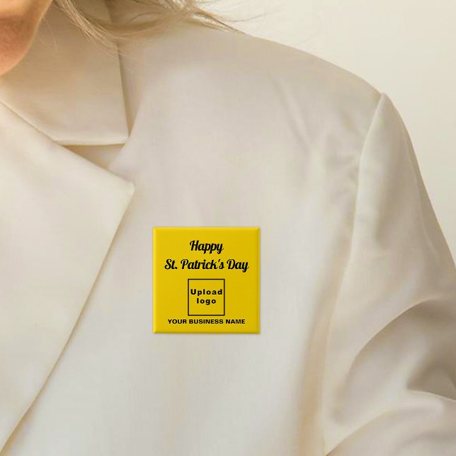 Business Saint Patrick Greeting on Yellow Square 15 Cm Square Badge (Business name and logo with Happy Saint Patrick's Day greeting on yellow square button.)