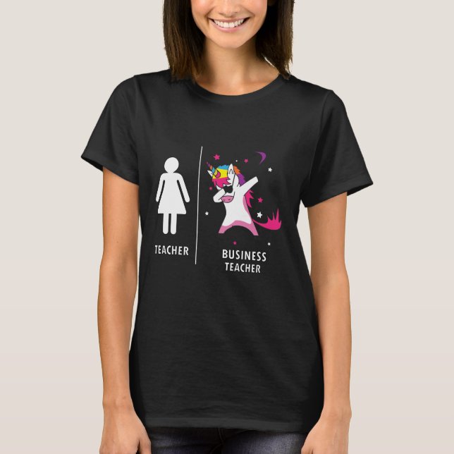 Business Teacher Unicorn Dabbing Funny Gift T-Shirt (Front)