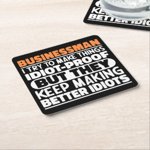 Businessman I Try To Make Things Funny Saying Cool Square Paper Coaster