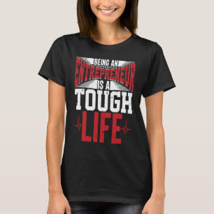 Businessman Investor Lifestyle Being Entrepreneur T-Shirt