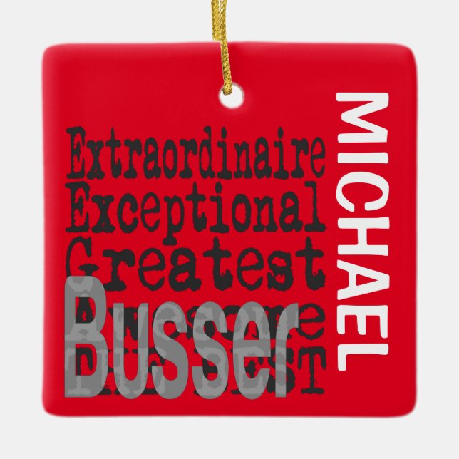 Busser Extraordinaire CUSTOM Ceramic Ornament (Front)