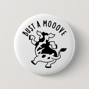 Bust A Mooove Funny Cow Pun  6 Cm Round Badge