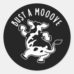 Bust A Mooove Funny Cow Pun Dark BG Classic Round Sticker