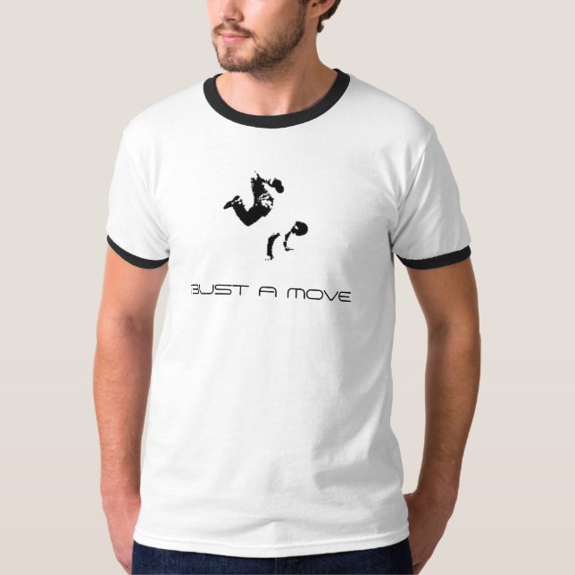 BUST A MOVE T-Shirt (Front)