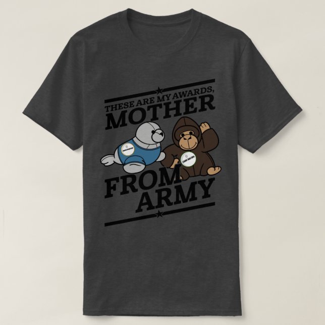 Buster Bluth These are my Awards Mother From Army T-Shirt (Design Front)